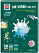 WAS IST WAS Naturwissenschaften easy! Biologie. Die Viren und wir