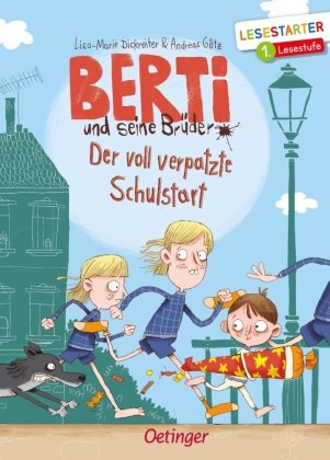 Berti und seine Brüder. Der voll verpatzte Schulstart