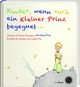 Kinder, wenn Euch ein Kleiner Prinz begegnet