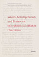 Schrift, Schriftgebrauch und Textsorten im frühmittelalterlichen Churrätien