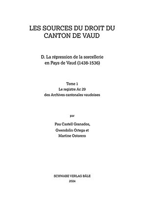 La répression de la sorcellerie en Pays de Vaud (1438-1536)