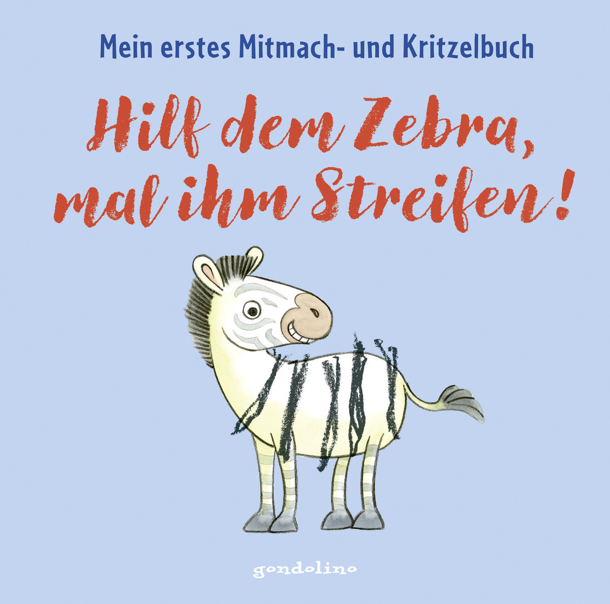 Hilf dem Zebra, mal ihm Streifen! Mein erstes Mitmach- und Kritzelbuch