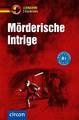 Mörderische Intrige - 3 Kurzkrimis