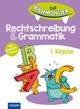 Rechtschreibung & Grammatik 1. Klasse