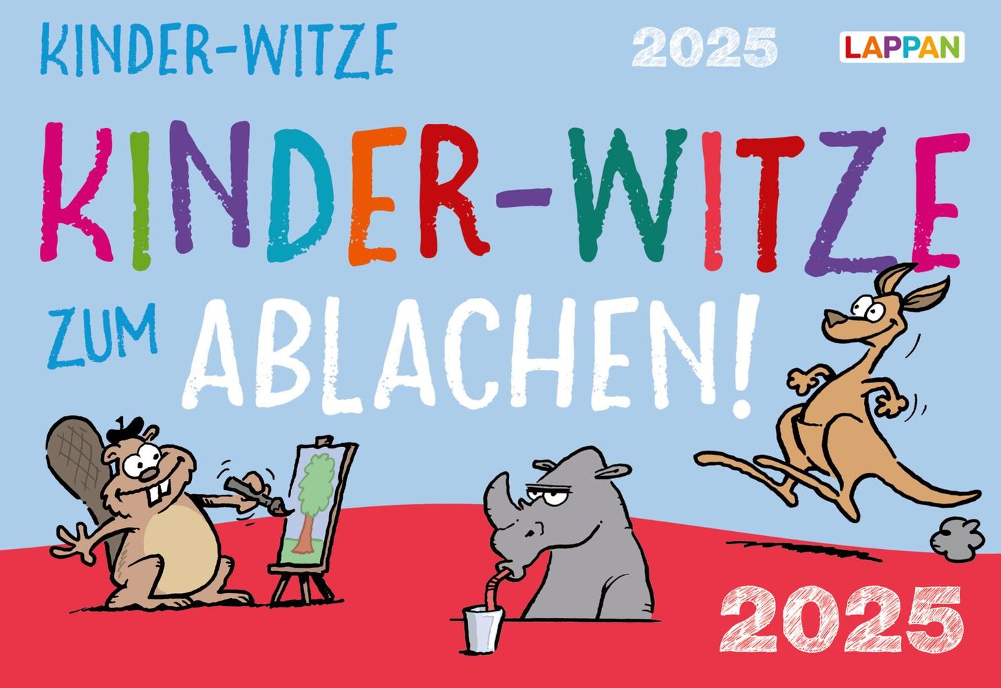 Kinder-Witze zum Ablachen! 2025: Mein Kalender für jeden Tag