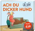 Uli Stein für Tierfreunde: Ach du dicker Hund