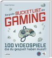 Die große Bucket List des Gaming