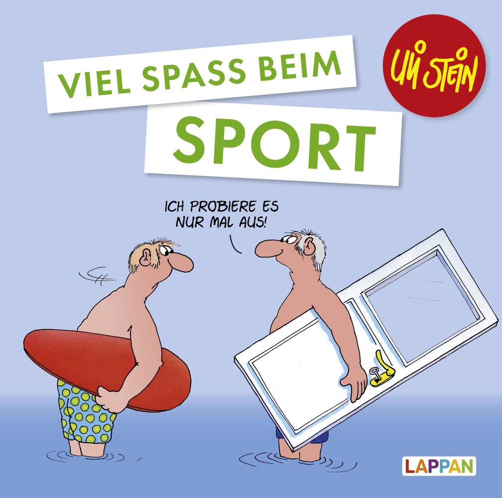 Uli Stein: Freizeit & Beruf: Viel Spaß beim Sport