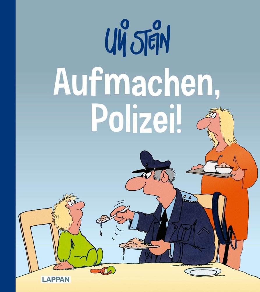 Uli Stein: Freizeit & Beruf: Aufmachen, Polizei!