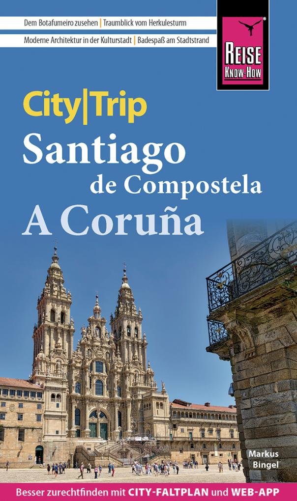 Reise Know-How CityTrip Santiago de Compostela und A Coruña