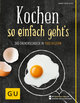 Kochen - so einfach geht's