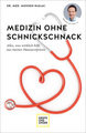 Medizin ohne Schnickschnack