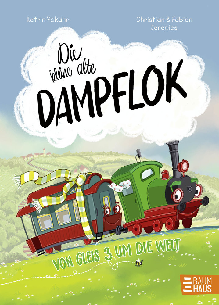 Die kleine alte Dampflok - Von Gleis 3 um die Welt