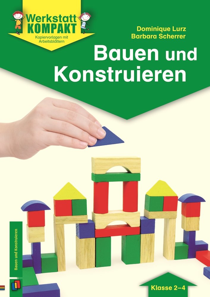 Bauen und Konstruieren - Klasse 2-4