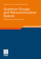 Quantum Groups and Noncommutative Spaces