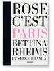 Bettina Rheims/Serge Bramly. Rose - c'est Paris