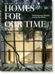 Homes For Our Time. Contemporary Houses around the World. 40th Ed