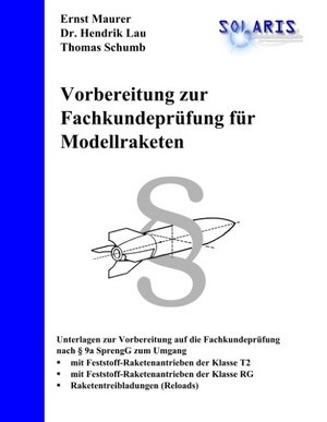 Vorbereitung zur Fachkundeprüfung für Modellraketen