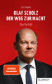 Olaf Scholz. Der Weg zur Macht