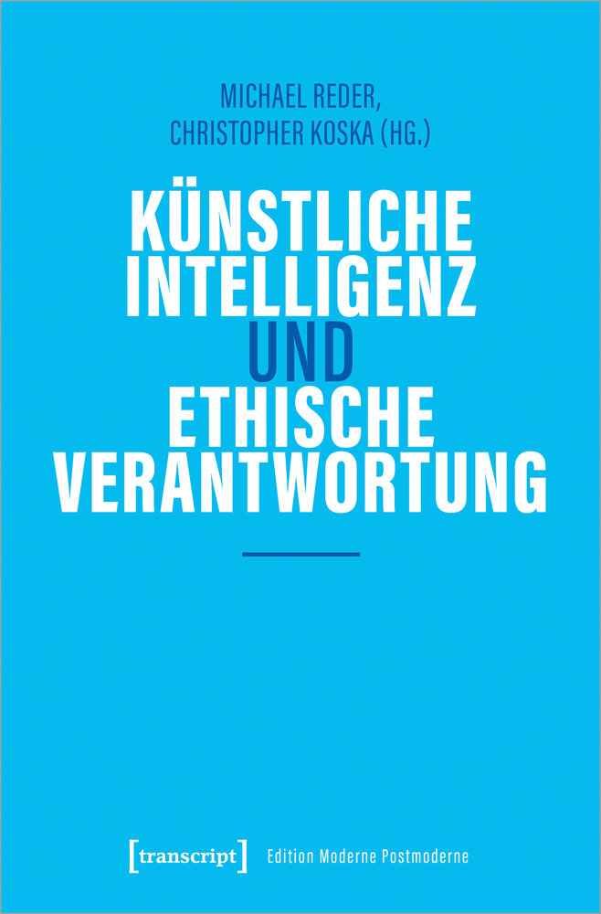 Künstliche Intelligenz und ethische Verantwortung