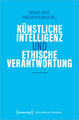 Künstliche Intelligenz und ethische Verantwortung