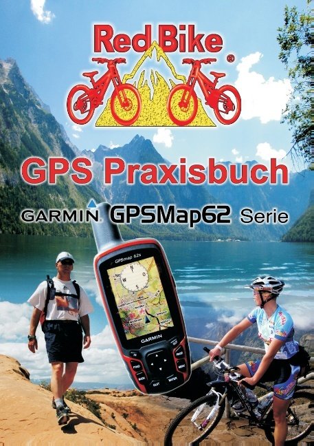 GPS Praxisbuch Garmin GPSMap62