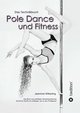 Pole Dance und Fitness