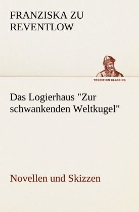 Das Logierhaus 'Zur schwankenden Weltkugel'