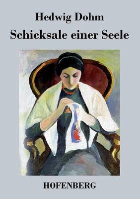 Schicksale einer Seele