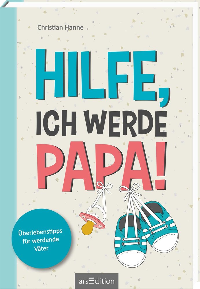 Hilfe, ich werde Papa!