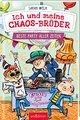 Ich und meine Chaos-Brüder - Beste Party aller Zeiten (Ich und meine Chaos-Brüder 3)