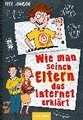 Wie man seinen Eltern das Internet erklärt (Eltern 4)