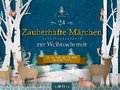 24 Zauberhafte Märchen zur Weihnachtszeit