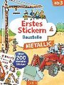 Erstes Stickern Metallic - Baustelle