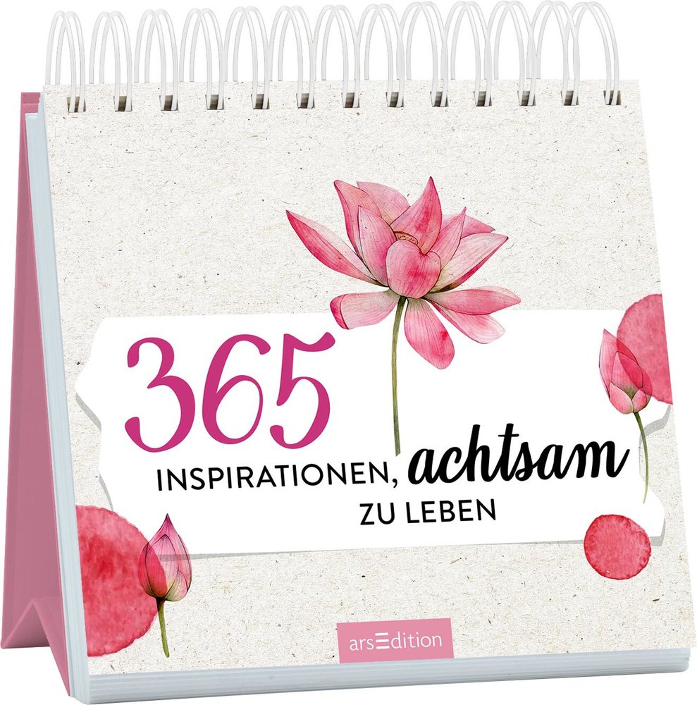 365 Inspirationen, achtsam zu leben