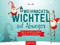 Weihnachtswichtel auf Abwegen