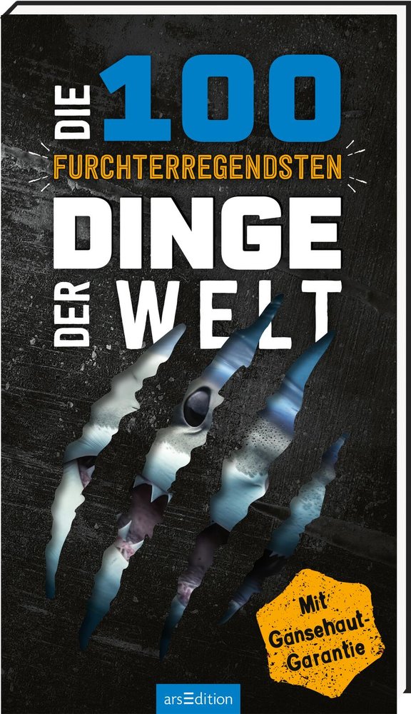 Die 100 furchterregendsten Dinge der Welt