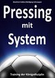 Pressing mit System