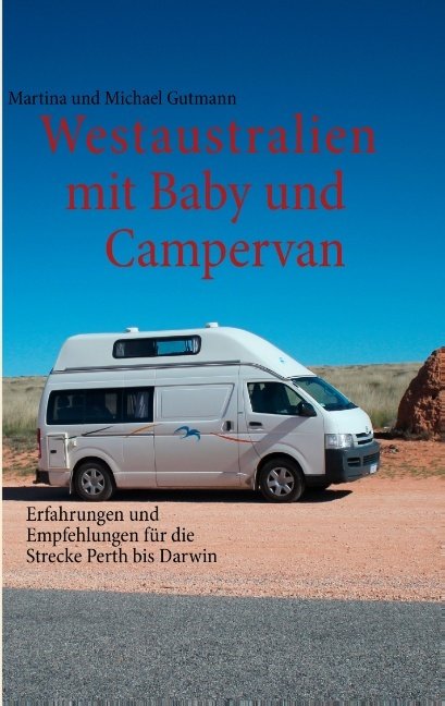 Westaustralien mit Baby und Campervan