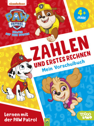 Lernen mit der PAW Patrol: Zahlen und Erstes Rechnen. Mein Vorschulbuch