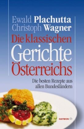 Die klassischen Gerichte Österreichs