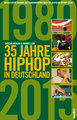 35 Jahre HipHop in Deutschland