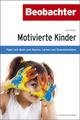 Motivierte Kinder