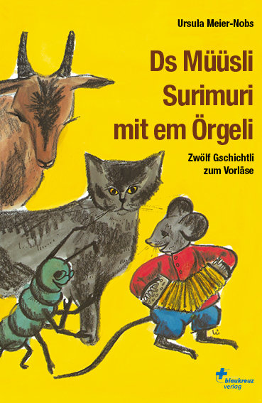 Ds Müüsli Surimuri mit em Örgeli