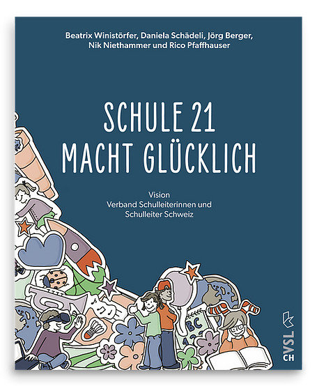 SCHULE 21 MACHT GLÜCKLICH