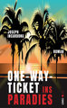 One-Way-Ticket ins Paradies