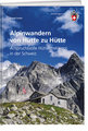 Alpinwandern von Hütte zu Hütte