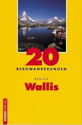 20 Bergwanderungen Region Wallis