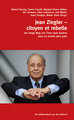 Jean Ziegler * citoyen et rebelle