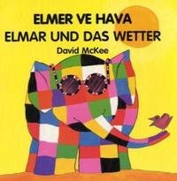 Elmar und das Wetter. Elmer ve Hava\